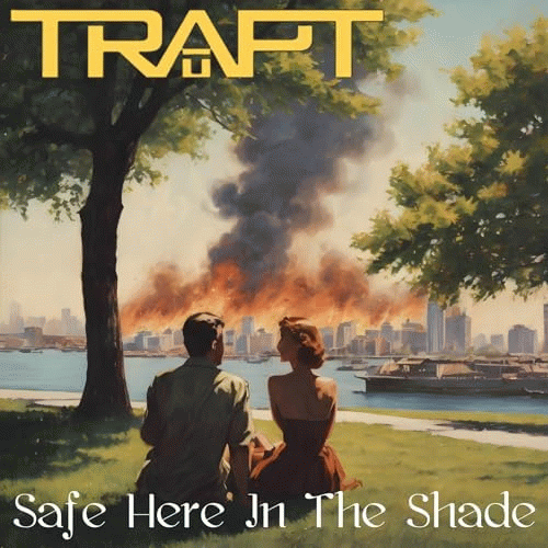 Trapt : Safe Here in the Shade